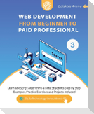 Web Development from Beginner to Paid Professional, 3