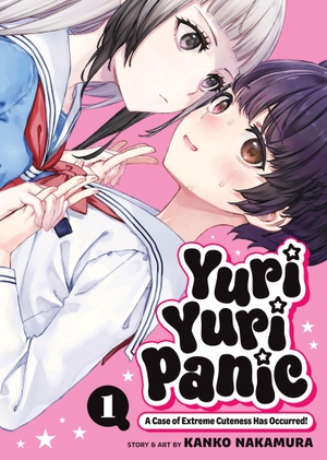 Nakamura, Kanko. Yuri Yuri Panic: A Case of Extreme Cuteness Has Occurred! Vol. 1. Penguin LLC  US, 2026.
