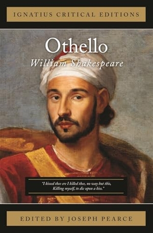 Shakespeare, William / Joseph Pearce. Othello. Ignatius Press, 2015.