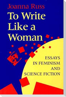 To Write Like a Woman