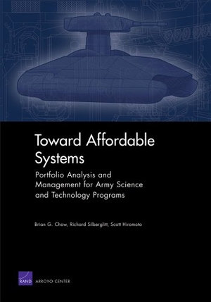 Chow, Brian G / Silberglitt, Richard et al. Toward Affordable Systems - Portfolio Analysis and Management. RAND Corporation, 2009.