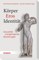 Körper - Eros - Identität