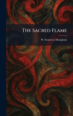Maugham, W. Somerset. The Sacred Flame. Tradd Street Press, 2026.