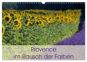 Provence im Rausch der Farben (Wandkalender 2024 DIN A3 quer), CALVENDO Monatskalender