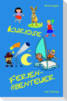 Kuriose Ferienabenteuer