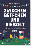 Zwischen Beffchen und Bierzelt