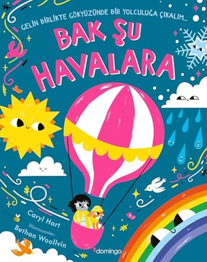 Hart, Caryl. Bak Su Havalara. Domingo Yayinevi, 2025.