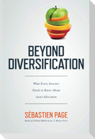 Beyond Diversification: What Every Investor Needs to Know About Asset Allocation