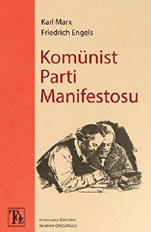 Engels, Friedrich. Komünist Parti Manifestosu. Töz Yayinlari, 2024.
