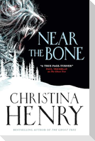 Near the Bone