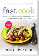 Fast Cook: Easy New Recipes to Get You Through Your Fast Days