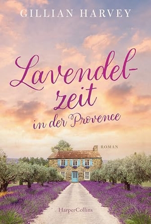 Harvey, Gillian. Lavendelzeit in der Provence - Roman | Die Provence als Schauplatz großer Gefühle | Zum aus dem Leben träumen. HarperCollins Taschenbuch, 2026.