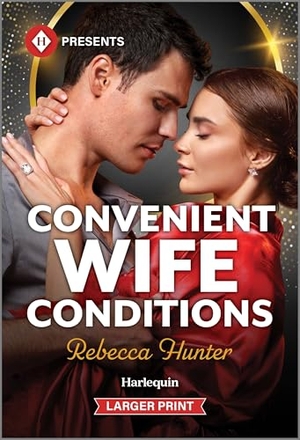 Hunter, Rebecca. Convenient Wife Conditions. Harlequin, 2026.