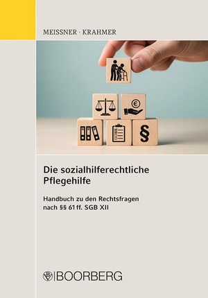 Meißner, Matthias / Utz Krahmer. Die sozialhilferechtliche Pflegehilfe - Handbuch zu den Rechtsfragen nach §§ 61 ff. SGB XII. Boorberg, R. Verlag, 2026.