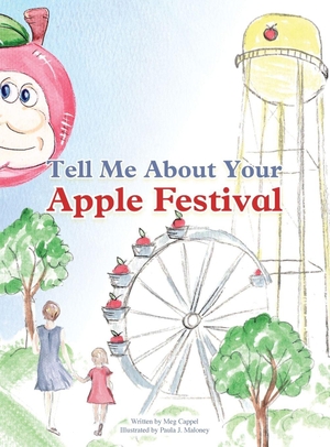 Cappel, Meg R. Tell Me About Your Apple Festival. Clay Street Press, LLC, 2026.