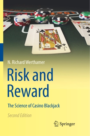 Werthamer, N. Richard. Risk and Reward - The Science of Casino Blackjack. Springer International Publishing, 2018.