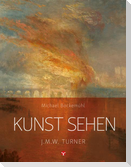 Kunst sehen - J.M.W. Turner