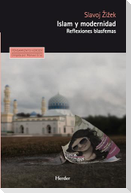 Islam y modernidad : reflexiones blasfemas