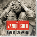 The Vanquished Lib/E: Why the First World War Failed to End