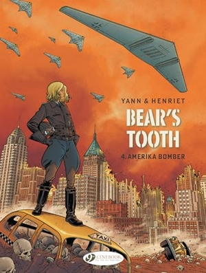 Yann. Bear's Tooth Vol. 4 - Amerika Bomber. Cinebook Ltd, 2023.