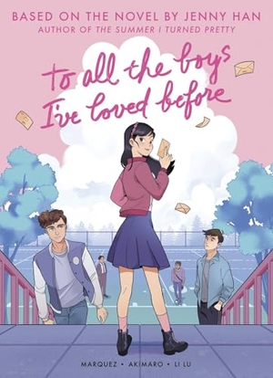 Han, Jenny. To All the Boys I've Loved Before (Graphic Novel Edition). Scholastic Ltd., 2026.