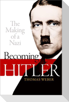 Becoming Hitler