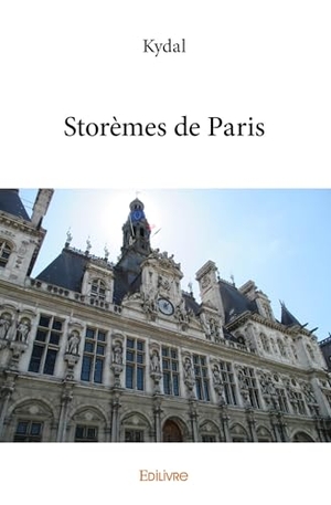 Kydal. Storèmes de Paris. Edilivre, 2025.
