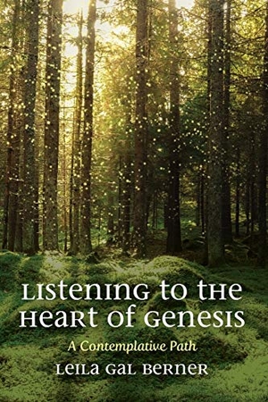 Berner, Leila Gal. Listening to the Heart of Genesis. Cascade Books, 2021.