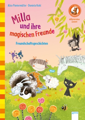 Pantermüller, Alice. Milla und ihre magischen Freunde - Freundschaftsgeschichten. Arena Verlag GmbH, 2018.