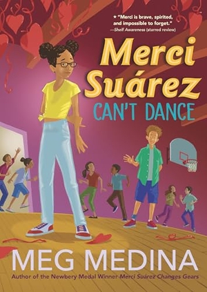Medina, Meg. Merci Suàrez Can't Dance. Candlewick Press (MA), 2022.