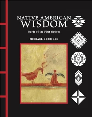 Kerrigan, Michael. Native American Wisdom - Words of the First Nations. Amber Books, 2026.