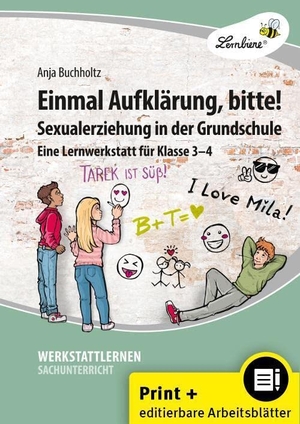 Buchholtz, Anja. Einmal Aufklärung, bitte! Sexualerziehung in der Grundschule (3. und 4. Klasse). Lernbiene Verlag i.d. AAP, 2023.