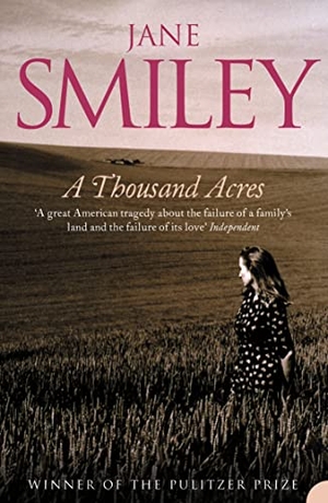 Smiley, Jane. A Thousand Acres. HarperCollins Publishers, 1992.