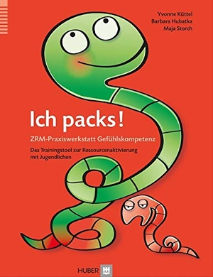 Hubatka, Barbara / Künzle, Yvonne et al. Ich packs! ZRM-Praxiswerkstatt Gefühlskompetenz - Das Trainingstool zur Ressourcenaktivierung mit Jugendlichen. Hogrefe AG, 2014.