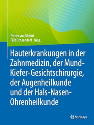 Ochsendorf, Falk / Esther von Stebut (Hrsg.). Hauterkrankungen in der Zahnmedizin, der Mund-Kiefer-Gesichtschirurgie, der Augenheilkunde und der Hals-Nasen-Ohrenheilkunde. Springer Berlin Heidelberg, 2024.