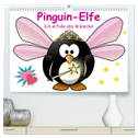 Pinguin-Elfe (hochwertiger Premium Wandkalender 2024 DIN A2 quer), Kunstdruck in Hochglanz