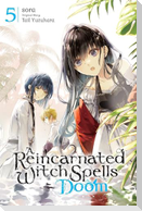 A Reincarnated Witch Spells Doom, Vol. 5