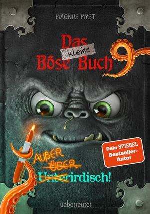 Myst, Magnus. Das kleine Böse Buch 9 - Außerirdisch! (Das kleine Böse Buch, Bd. 9) - Ein lustig-böses Mitmachbuch für Kinder ab 8 Jahren - Lesen, Rätseln und Entscheiden. Ueberreuter Verlag, 2026.