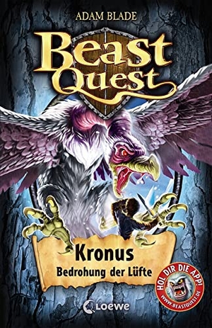 Blade, Adam. Beast Quest 47 - Kronus, Bedrohung der Lüfte - Band 47. Loewe Verlag GmbH, 2017.