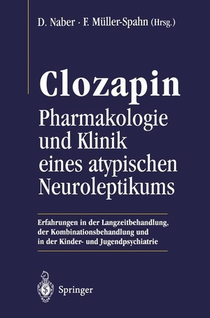 Naber, Dieter / Franz Müller-Spahn (Hrsg.). Clozapin - Pharmakologie und Klinik eines atypischen Neuroleptikums. Springer Berlin Heidelberg, 1997.