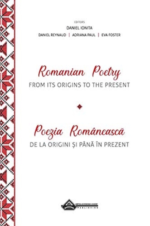 Ionita, Daniel (Hrsg.). Romanian Poetry from its Origins to the Present - A Bilingual Anthology. Australian - Romanian Academy Publishing, 2020.