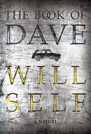 Self, Will. The Book of Dave. Grove Atlantic, 2019.