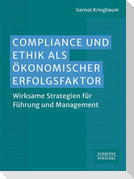 Compliance und Ethik als ökonomischer Erfolgsfaktor
