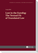 Lost in the Eurofog: The Textual Fit of Translated Law