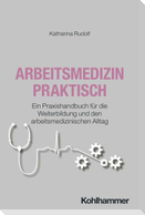 Arbeitsmedizin praktisch