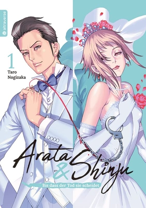 Nogizaka, Taro. Arata & Shinju - Bis dass der Tod sie scheidet 01. Altraverse GmbH, 2022.