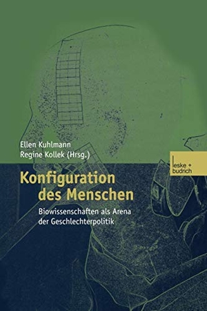 Kuhlmann, Ellen (Hrsg.). Konfiguration des Menschen - Biowissenschaften als Arena der Geschlechterpolitik. VS Verlag für Sozialwissenschaften, 2013.