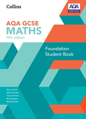 Speed, Brian / Gordon, Keith et al. GCSE Maths AQA Foundation Student Book. HarperCollins Publishers, 2024.