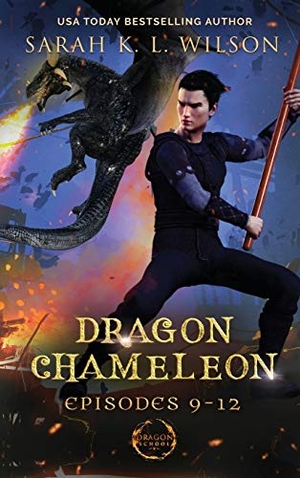 Wilson, Sarah K. L.. Dragon Chameleon - Episodes 9-12. Sarah K. L. Wilson, 2019.