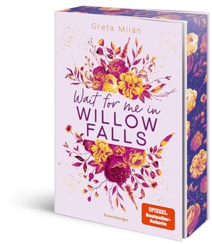Milán, Greta. Willow-Falls-Reihe, Band 3 - Wait For Me in Willow Falls. Ravensburger Verlag, 2026.